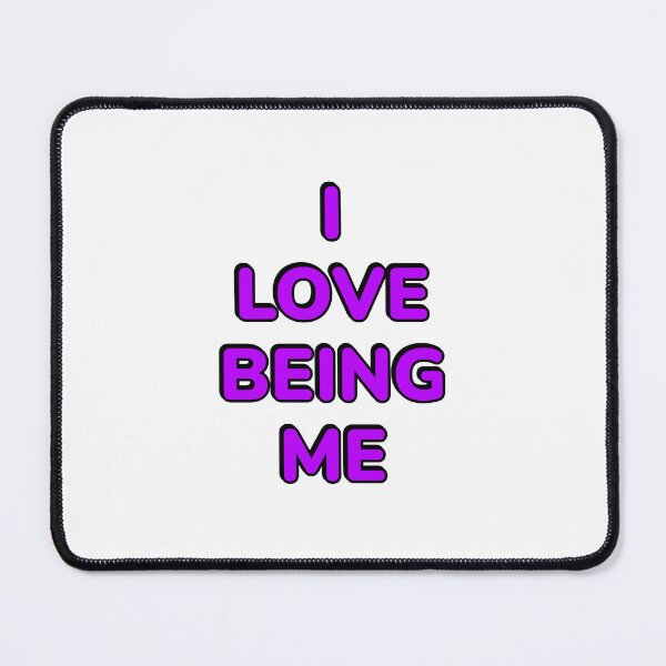 Item preview, I love being me designed and sold by Inspirationmotivation.