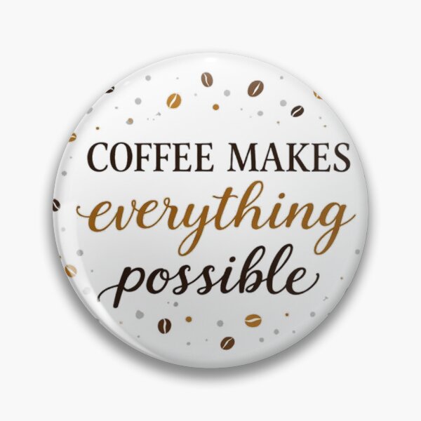 Item preview, Coffee Makes Everything Possible designed and sold by the-dovlat.