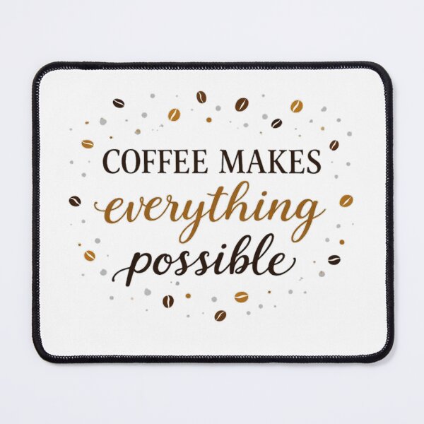 Item preview, Coffee Makes Everything Possible designed and sold by the-dovlat.