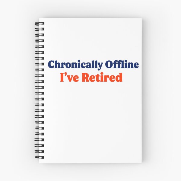 Item preview, Chronically Offline - I've Retired designed and sold by Abibless1998.