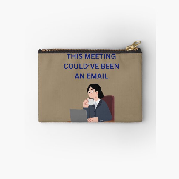 Item preview, This Meeting Could’ve Been an Email Office Humor designed and sold by jyotsanafinds.