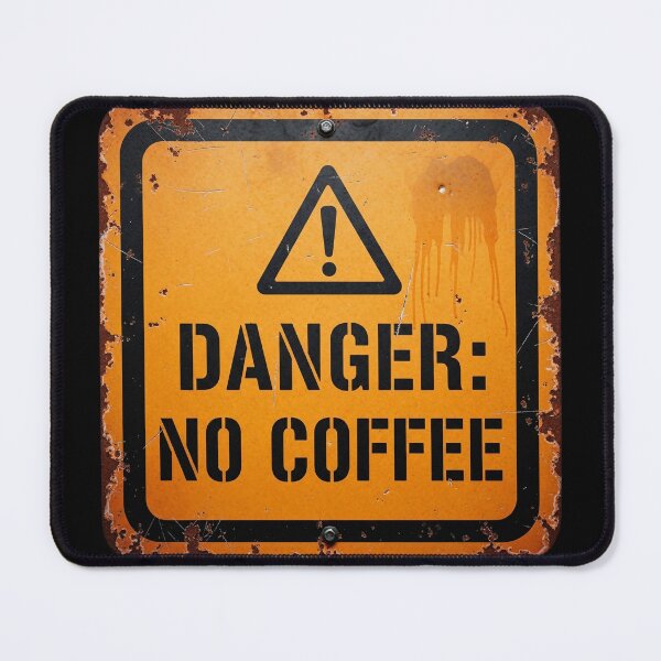 Item preview, Danger No Coffee designed and sold by Visual Dept..