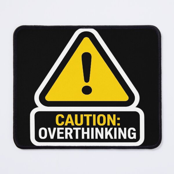 Item preview, Caution Overthinking designed and sold by Visual Dept..