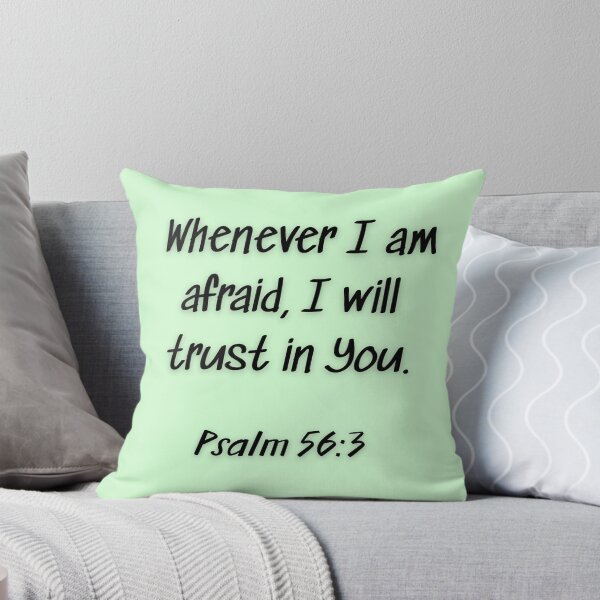 Artikelvorschau, When Afraid I Trust You Psalm 56:3 NKJV entworfen und verkauft von Holy-Scripture.