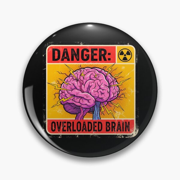 Item preview, Danger Overloaded Brain  designed and sold by Visual Dept..
