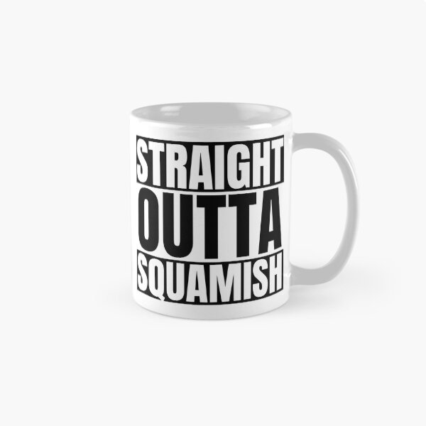 Item preview, Straight Outta Squamish – Squamish Canada Adventure & Outdoor Graphic Tee & Gifts designed and sold by Teetreasure2.