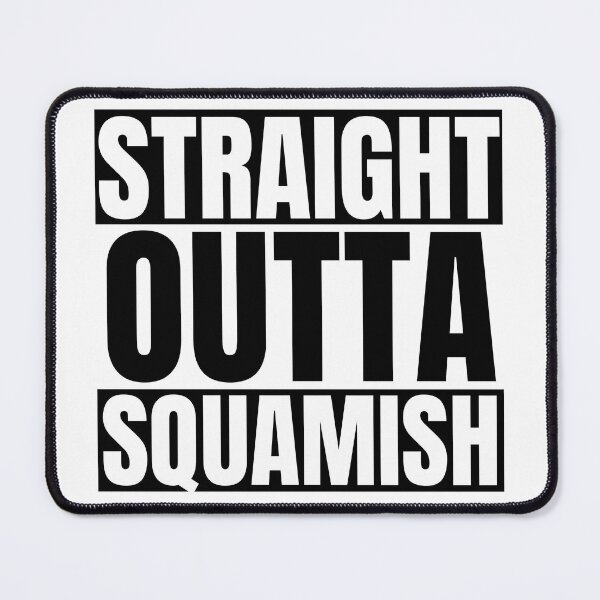 Item preview, Straight Outta Squamish – Squamish Canada Adventure & Outdoor Graphic Tee & Gifts designed and sold by Teetreasure2.
