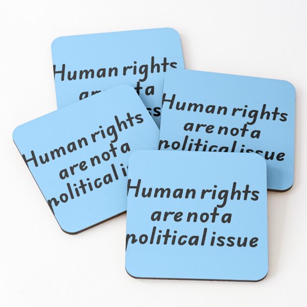 Item preview, Human rights are not a political issue  designed and sold by Creations by lyne.