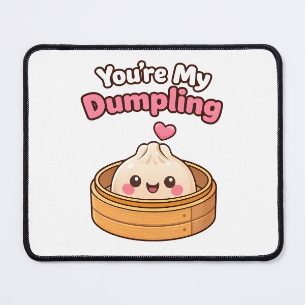 Item preview, You're My Dumpling Cute Kawaii Food Love Design. designed and sold by The-T-In-Retro.