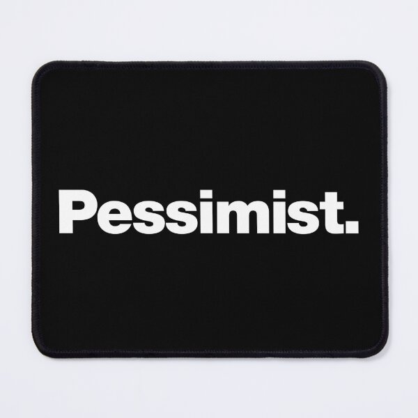 Item preview, Pessimist. | A design that says Pessimist. designed and sold by chestify.