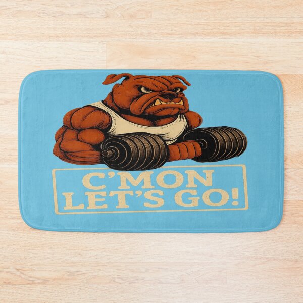 Item preview, Bulldog Beast Mode – C’MON LET’S GO! designed and sold by nigejohn.