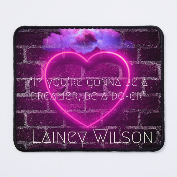Item preview, Lainey Wilson quote designed and sold by AuntieSugarCo.