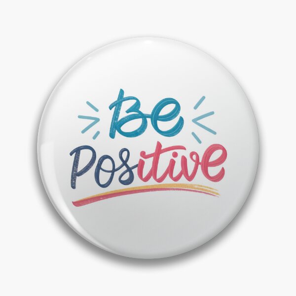 Item preview, Be positive designed and sold by nimmitrends.