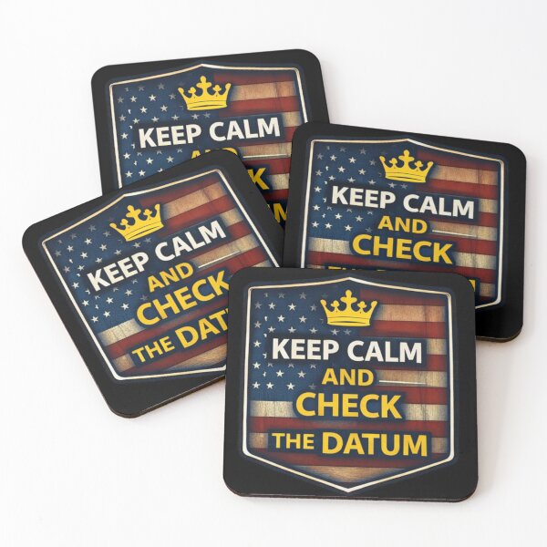 Item preview, Keep Calm And Check The Datum Surveyor Badge designed and sold by Virelo.