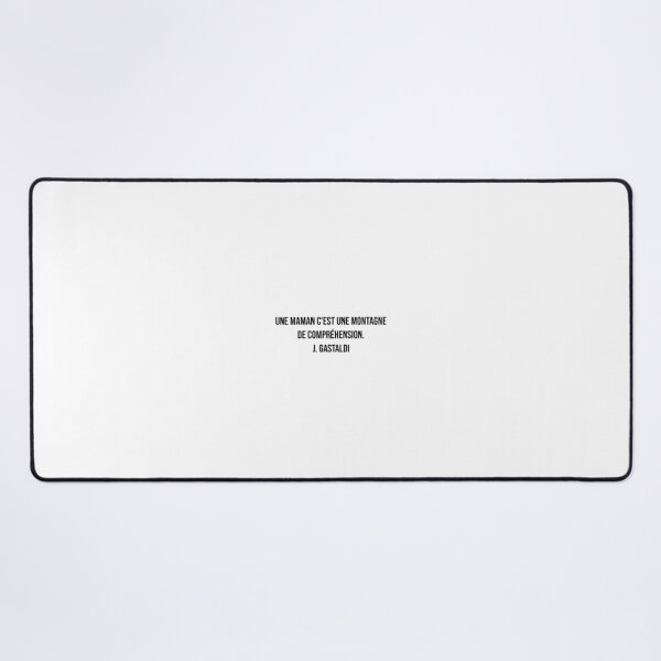 Item preview, Une maman c'est une montagne de compréhension. J. Gastaldi designed and sold by LiteraryQuotes.