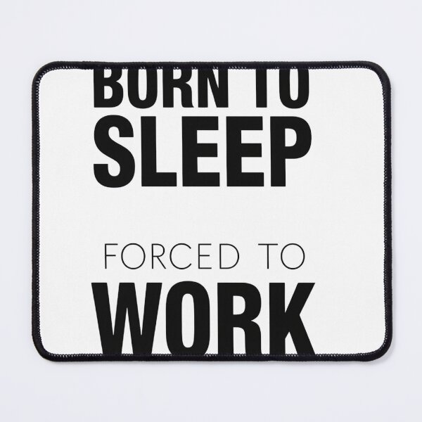 Item preview, Born To Sleep Forced To Work Shirt, Funny Lazy Shirt, Relatable Humor Tee, Sarcastic Quote Shirt, Introvert Shirt, Funny Meme T Shirt, Joke Gift Idea designed and sold by guchieworldcollection.