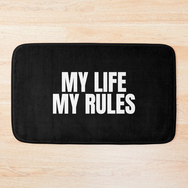 Item preview, My life my rules designed and sold by Dondonmart.