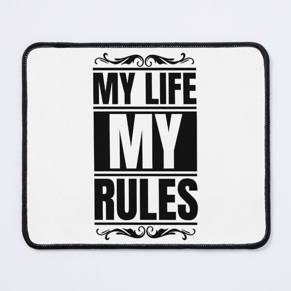 Item preview, My life my rules designed and sold by Dondonmart.
