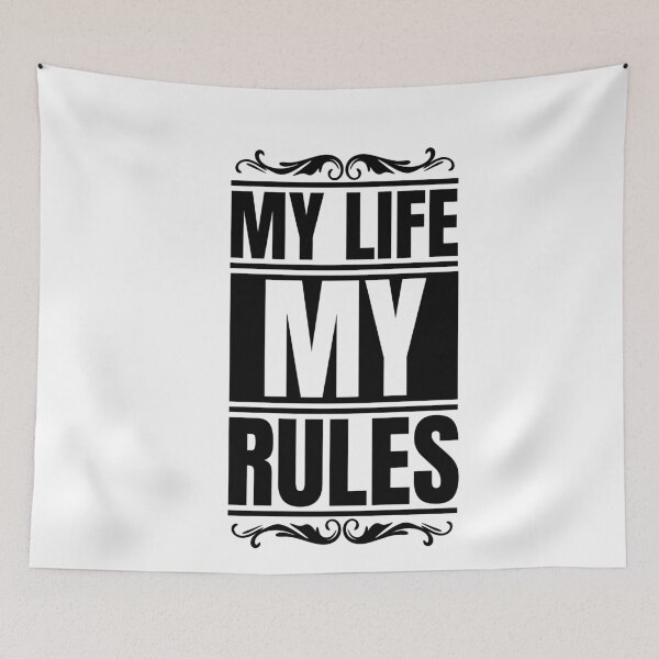 Item preview, My life my rules designed and sold by Dondonmart.