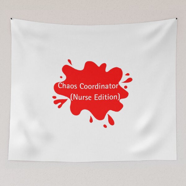 Item preview, Chaos Coordinator Nurse Edition Funny Nurse Quote designed and sold by Red BloB.