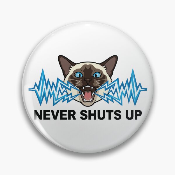 Item preview, Never Shuts Up Loud Screaming Siamese Cat designed and sold by Petzzz.