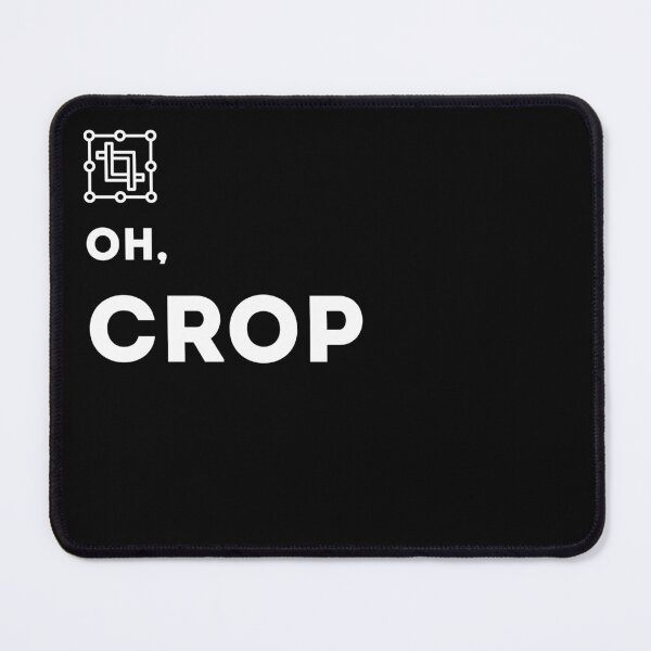 Item preview, Oh Crop Funny Photography and Graphic Design Pun designed and sold by Blvckplatinum.