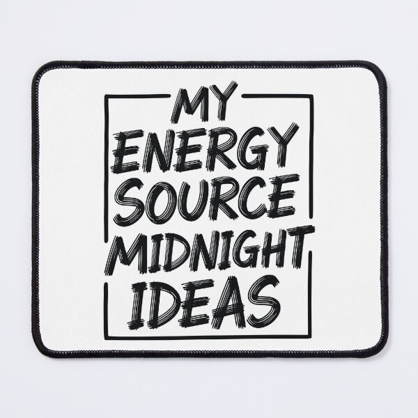 Item preview, My Energy Source Midnight Ideas - Night Owl Creative Typography designed and sold by LockjowArt.