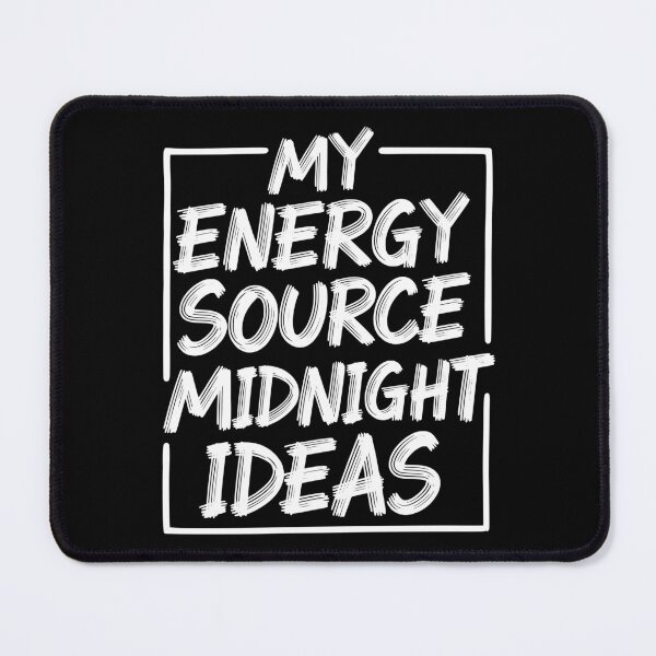 Item preview, My Energy Source Midnight Ideas - Night Owl Creative Typography designed and sold by LockjowArt.