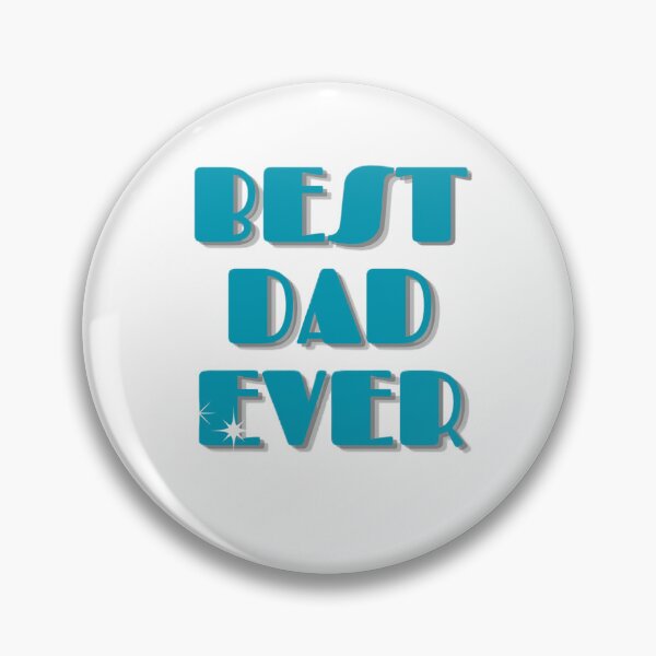 Item preview, Best dad ever designed and sold by QuietFeelings.