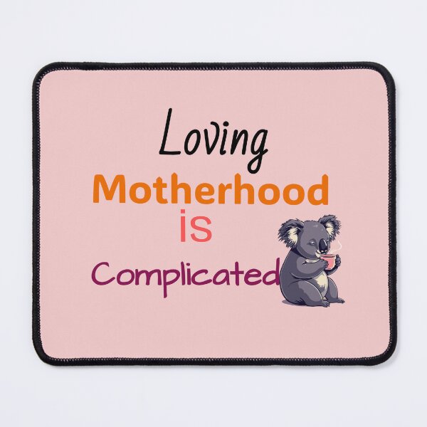 Item preview, Loving Motherhood is Complicated designed and sold by MMM Designs.