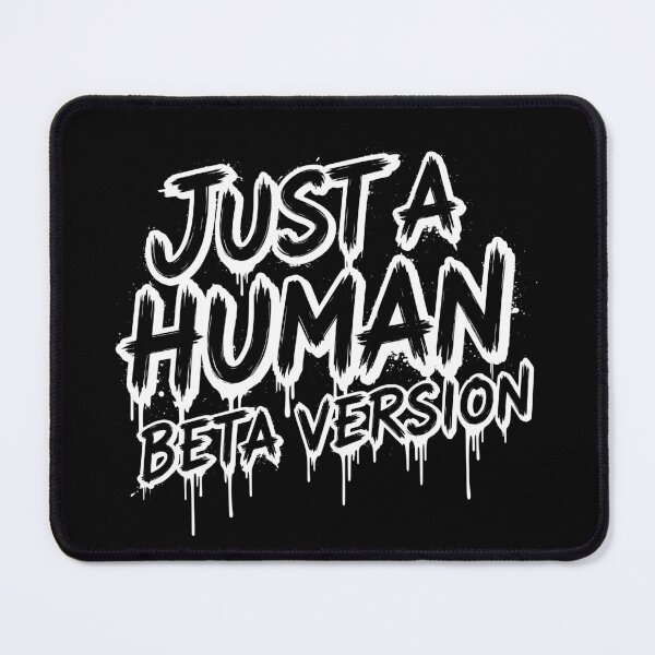 Item preview, Just a Human Beta Version - Funny Programmer Tech Humor designed and sold by LockjowArt.