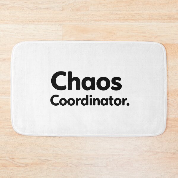 Item preview, Chaos Coordinator - Funny Minimal Typography designed and sold by MountainD.