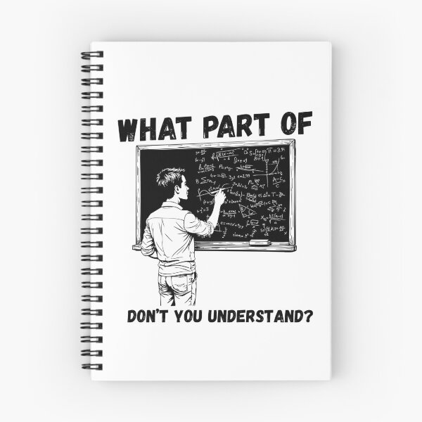Item preview, What Part of This Don't you Understand, Funny Math T-Shirt designed and sold by Mogale-Hill.
