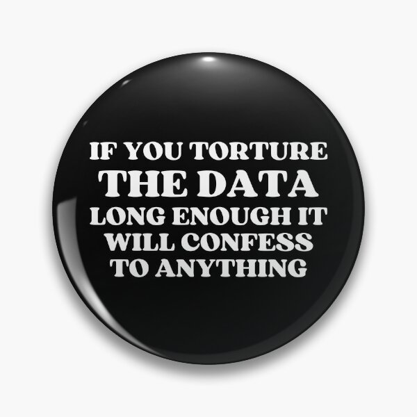 Item preview, If You Torture The Data Long Enough It Will Confess To Anything designed and sold by SWETA HALDER.
