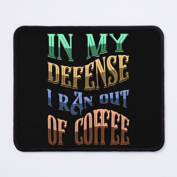 Item preview, in my defense i ran out of coffee sticker designed and sold by AI Art Cafe.