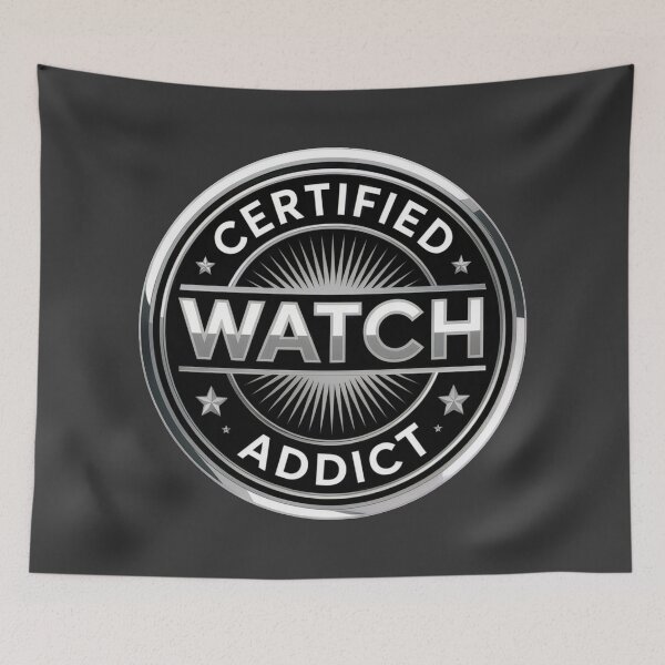 Item preview, Certified Watch Addict – Luxury Watch Enthusiast Badge designed and sold by WatchesAndMore.
