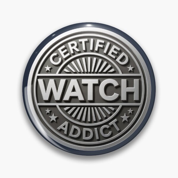 Item preview, Certified Watch Addict – Vintage Horology Badge Design designed and sold by WatchesAndMore.