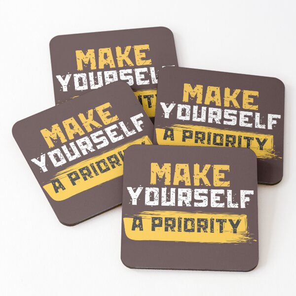 Item preview, Make Yourself a Priority Quote – Self Love Motivation Typography Design designed and sold by SalinahYahya.