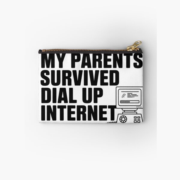 Item preview, My Parents Survived Dial Up Internet designed and sold by Krzepcia.