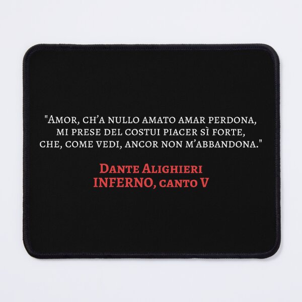 Item preview, Dante Alighieri Love Quote Inferno Canto V - Amor ch'a nullo amato designed and sold by Lemon Pepper.