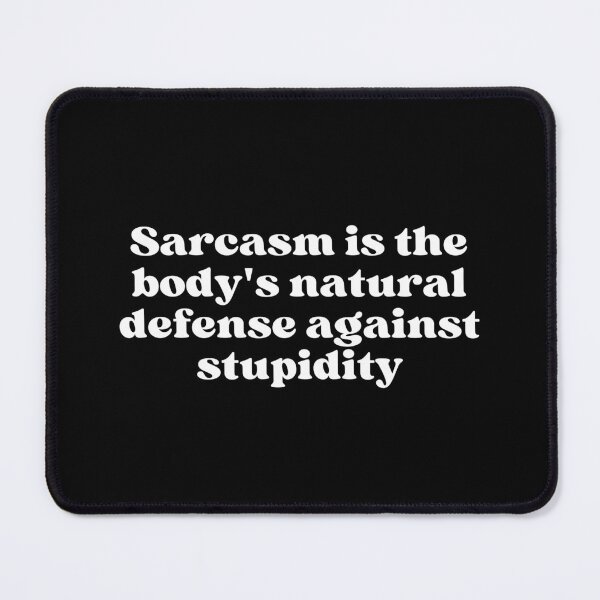 Item preview, funny quote sarcasm designed and sold by SWETA HALDER.