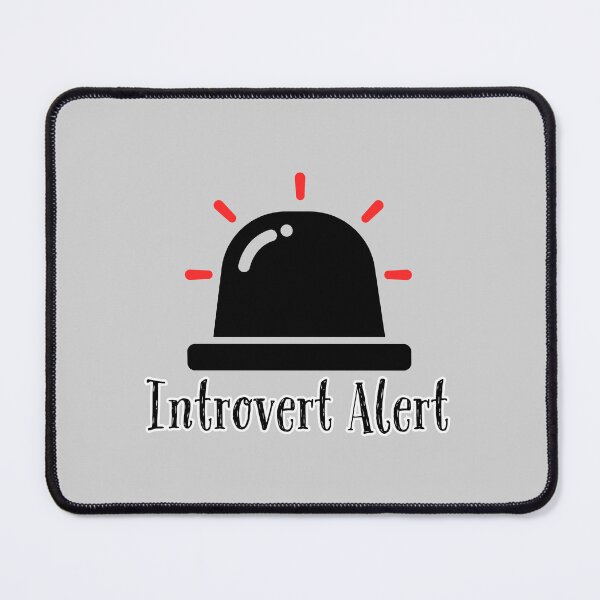 Item preview, Introvert Alert designed and sold by Harcodesign.