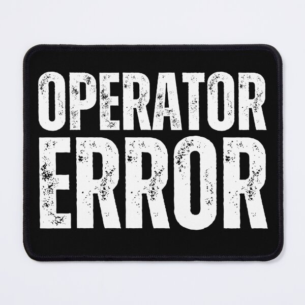 Item preview, Operator Error – Funny Tech Support Computer Humor Design for IT Pros, Coders & Gamers Distressed White Font designed and sold by GFamilyC.