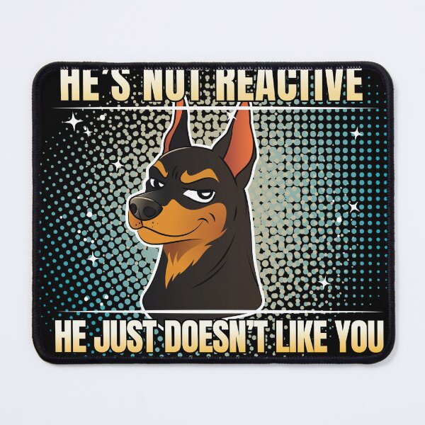 Item preview, he's not reactive he doesnt like you designed and sold by SanzInterro.