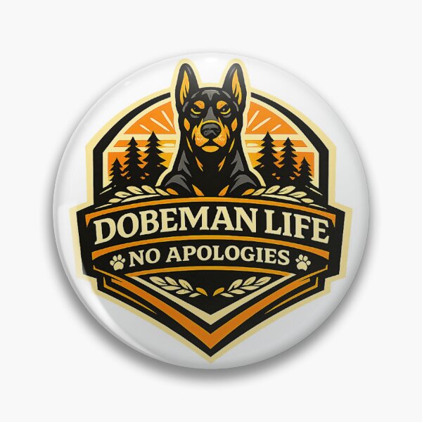 Item preview, Doberman Life No Apologies Doberman Gift designed and sold by WildVista.