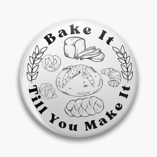 Item preview, Bake It Till You Make It Design for Bread Makres,  designed and sold by Tysia Desings.