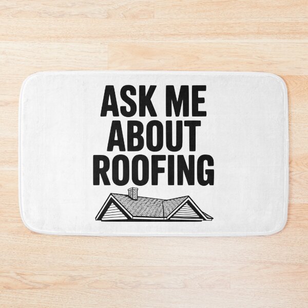 Item preview, Ask Me About Roofing designed and sold by Frank Ring.