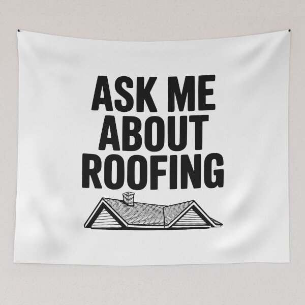 Item preview, Ask Me About Roofing designed and sold by Frank Ring.