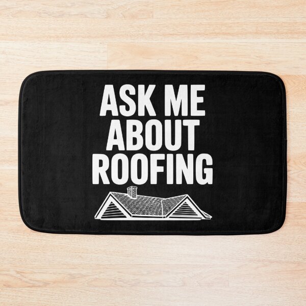 Item preview, Ask Me About Roofing designed and sold by Frank Ring.