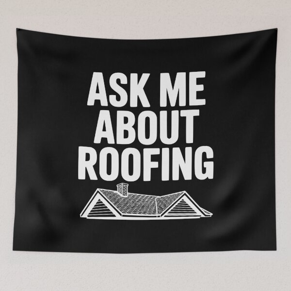 Item preview, Ask Me About Roofing designed and sold by Frank Ring.